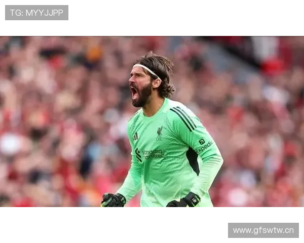 阿利松:欧冠英超等五项大赛荣誉解析 阿利松:欧冠英超等五项大赛荣誉解析